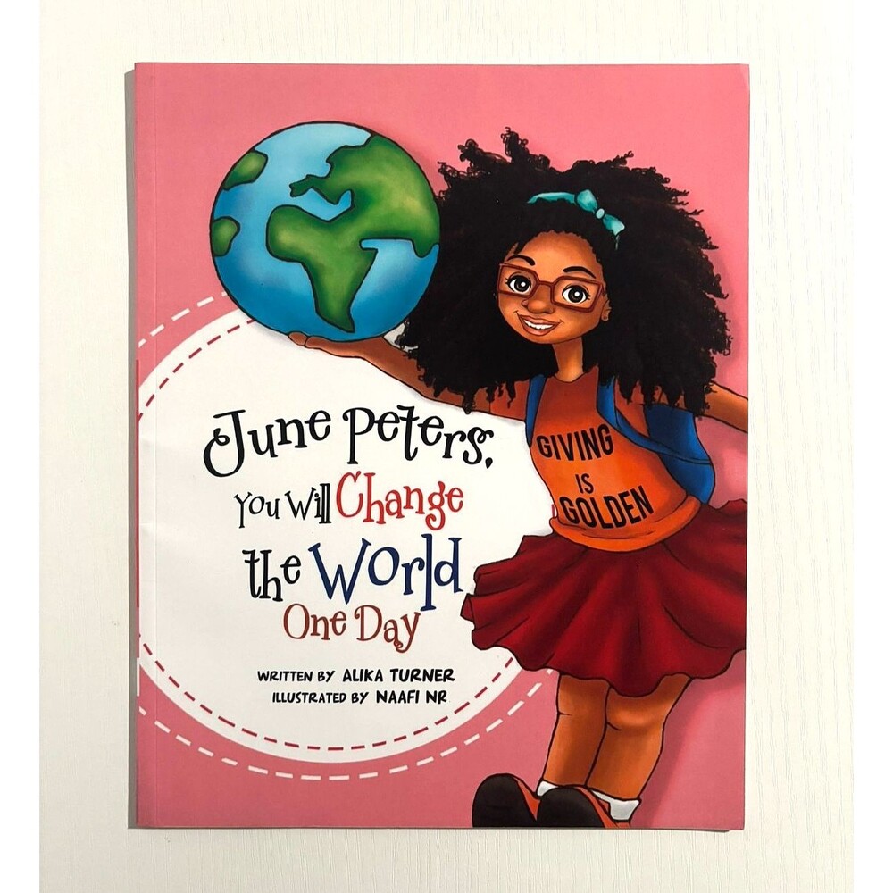 June Peters, You Will Change The World One Day by Turner, Alika R.